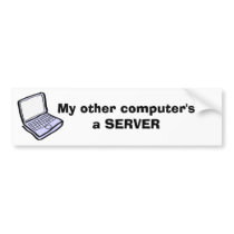My other computer's a SERVER (deleted) bumper stickers by ecanus_fallen_angel My other computer's a SERVER (deleted) bumper stickers