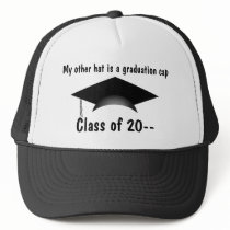 My other hat is a graduation hat class of