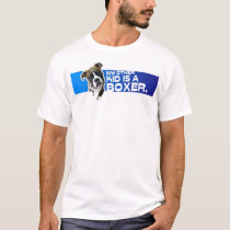 MY OTHER KID IS A BOXER t-shirts by boondog MY OTHER KID IS A BOXER t-shirts