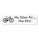 MY OTHER RIDE HAS 29'S MOUNTAIN BIKE BUMPER STICKER