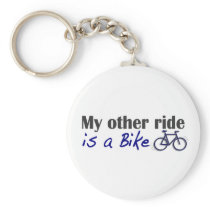 My Other Ride Is A Bike Key Chains