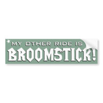 My Other Ride is a Broomstick bumper stickers