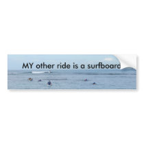 MY other ride is a surfboard bumper stickers
