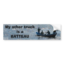 My other truck is a BATTEAU bumper stickers