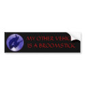 MY OTHER VEHICLE IS A BROOM bumper stickers