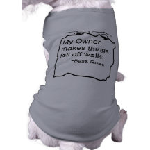 My owner makes things fall off walls Bassist Dog T Shirt
