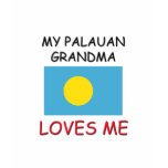 My Palauan Grandma Loves Me t-shirts