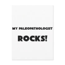 MY Paleopathologist ROCKS! postcards