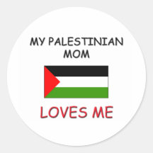 My Palestinian Mom Loves Me Round Sticker