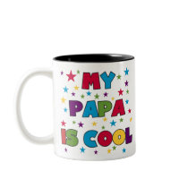 My Papa is Cool mugs