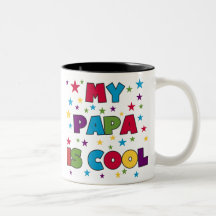 My Papa is Cool Mug
