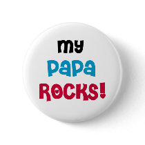 My Papa Rocks buttons