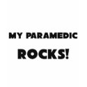 MY Paramedic ROCKS! t-shirts by professions MY Paramedic ROCKS! t-shirts