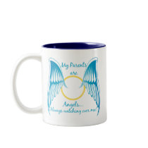 My Parents are Angels Mugs