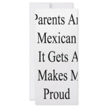 My Parents Are As Mexican As It Gets And It Makes rack cards by Supernova23 My Parents Are As Mexican As It Gets And It Makes rack cards
