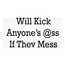 My Parents Will Kick Anyone's @ss If They Mess Wit photo cards by Supernova23 My Parents Will Kick Anyone's @ss If They Mess Wit photo cards