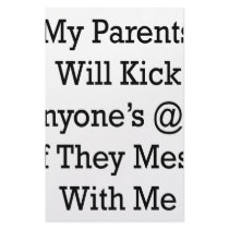 My Parents Will Kick Anyone's @ss If They Mess Wit Stationery
