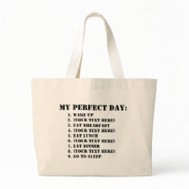 My Perfect Day Canvas Bags