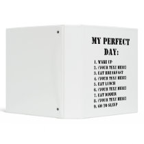 MY PERFECT DAY: BINDERS
