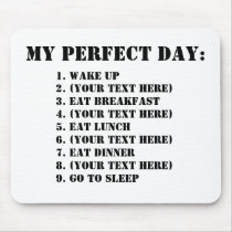 My Perfect Day Mouse Mats