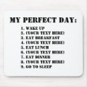 My Perfect Day mousepads by cmmeiz My Perfect Day mousepads