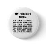 My Perfect Week buttons