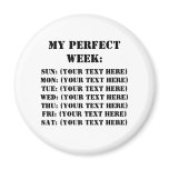 My Perfect Week magnets