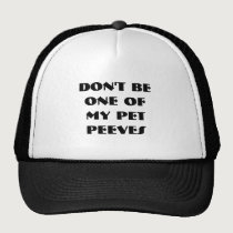 My Pet Peeves (Bremen Black) hats
