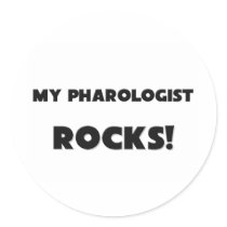 MY Pharologist ROCKS! stickers by professions MY Pharologist ROCKS! stickers