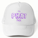 my PHAT hat