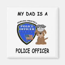 My Police Dad Magnets