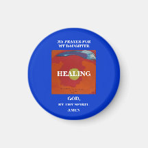 MY PRAYER FOR MY DAUGHTER/HEALING FRIDGE MAGNETS