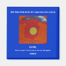 MY PRAYER FOR MY GRANDCHILDREN REFRIGERATOR MAGNET
