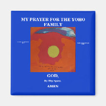 MY PRAYER FOR THE YOHO FAMILY REFRIGERATOR MAGNET