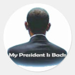 My President is Back Stickers