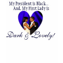 My President is Black, My First Lady is t-shirts