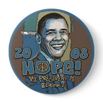 My President is Black Obama Button