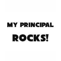 MY Principal ROCKS! t-shirts