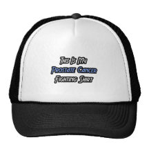 My Prostate Cancer Fighting Shirt Hat