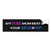 My Punk Mom2 bumper stickers