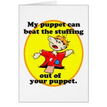 MY PUPPET CAN BEAT YOUR PUPPET cards by tuffshops MY PUPPET CAN BEAT YOUR PUPPET cards