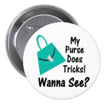 My Purse Does Tricks Button
