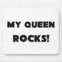 MY Queen ROCKS! mousepads