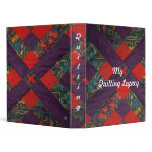 My Quilting Legacy Binder