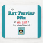 My Rat Terrier Mix is All That! Mouse Pads