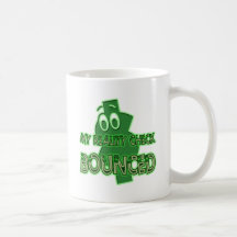 MY REALITY CHECK BOUNCED MUG
