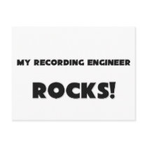MY Recording Engineer ROCKS! Post Cards