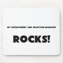 MY Recruitment And Selection Manager ROCKS! mousepads