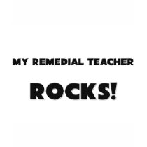 MY Remedial Teacher ROCKS! t-shirts