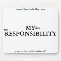 My Responsibility Mousepad